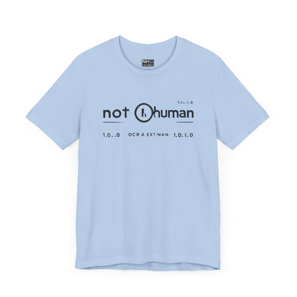 Not Human OGT - Fitted Unisex Jersey Short Sleeve