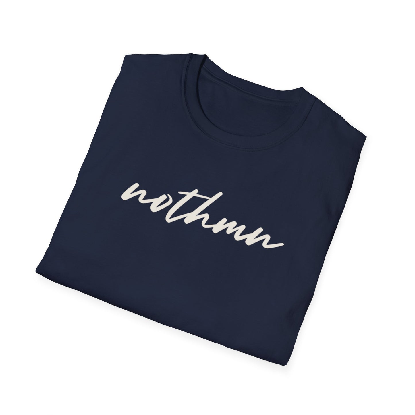 Trendy Unisex Softstyle T-Shirt - 'nothmn' Motivational Tee