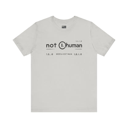 Not Human OGT - Fitted Unisex Jersey Short Sleeve