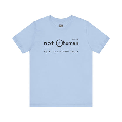 Not Human OGT - Fitted Unisex Jersey Short Sleeve