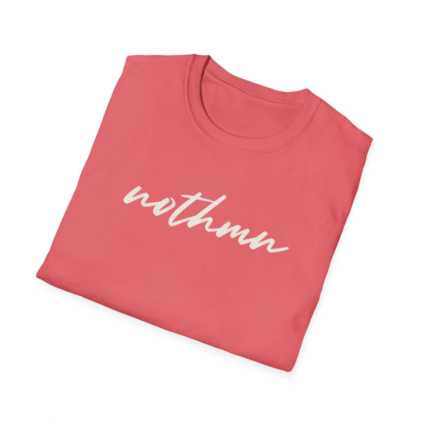 Trendy Unisex Softstyle T-Shirt - 'nothmn' Motivational Tee