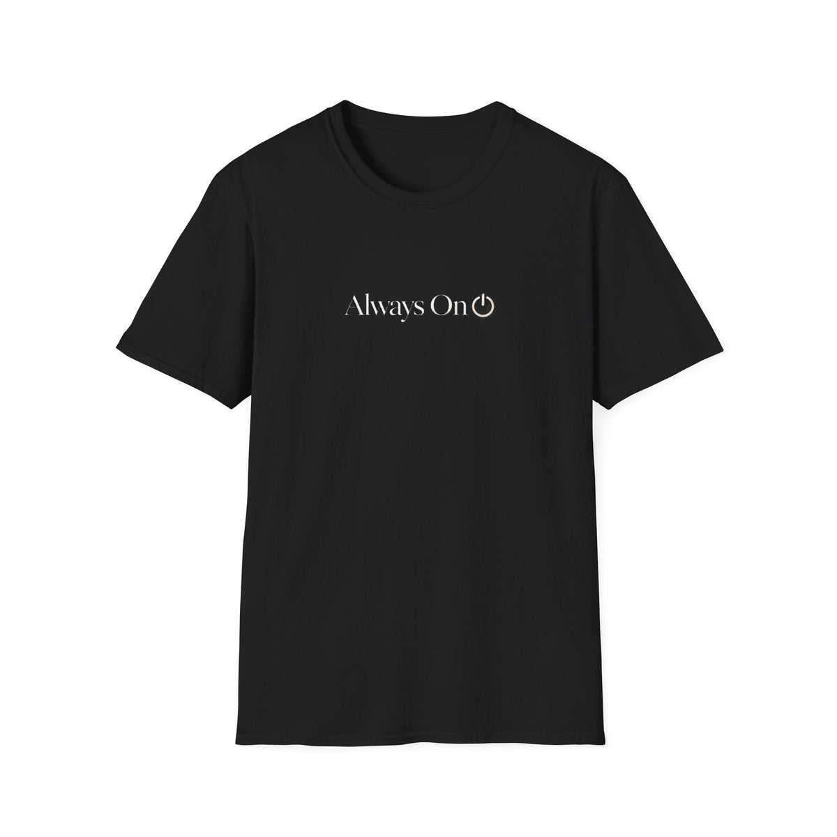 Always On T-Shirt — Minimalist Graphic Tee