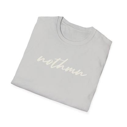 Trendy Unisex Softstyle T-Shirt - 'nothmn' Motivational Tee