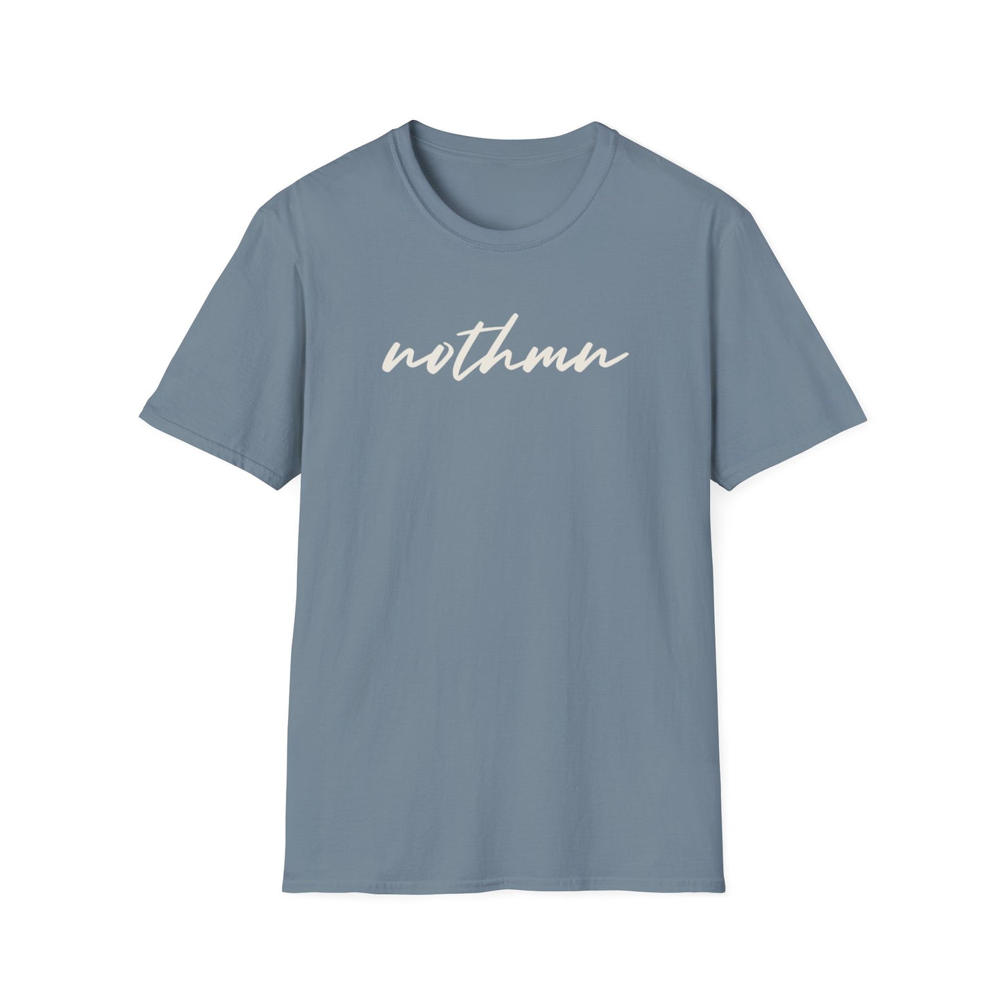 Trendy Unisex Softstyle T-Shirt - 'nothmn' Motivational Tee