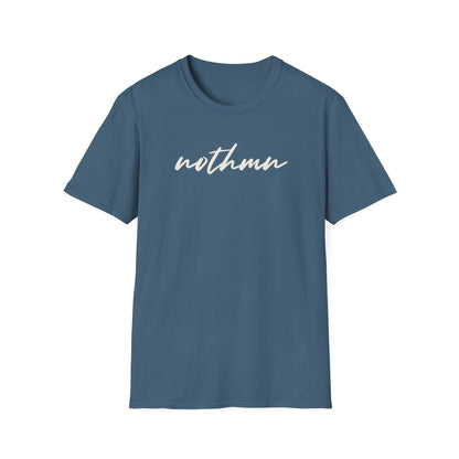 Trendy Unisex Softstyle T-Shirt - 'nothmn' Motivational Tee
