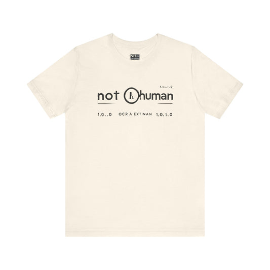Not Human OGT - Fitted Unisex Jersey Short Sleeve