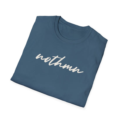 Trendy Unisex Softstyle T-Shirt - 'nothmn' Motivational Tee