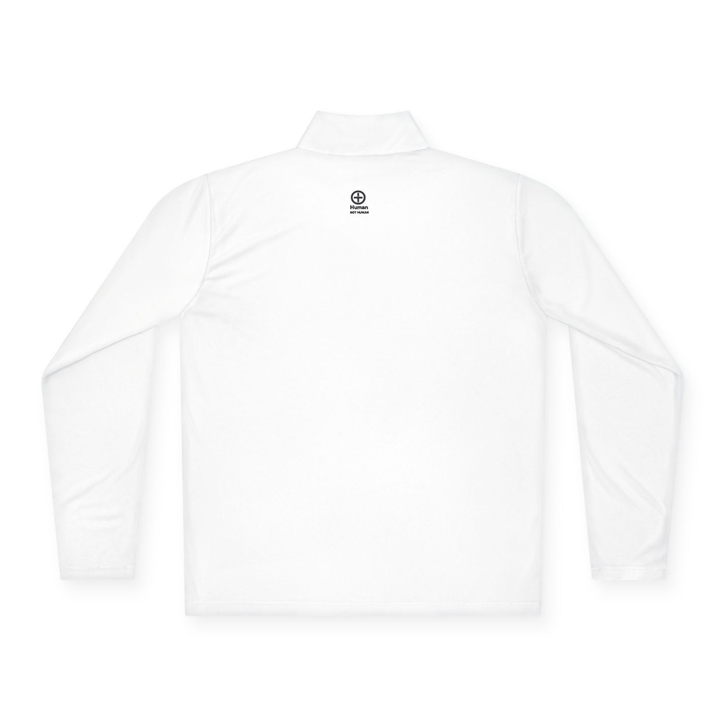 Not Human - Unisex Quarter-Zip Duality Pullover