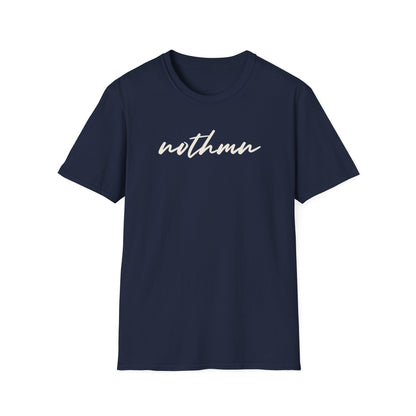 Trendy Unisex Softstyle T-Shirt - 'nothmn' Motivational Tee