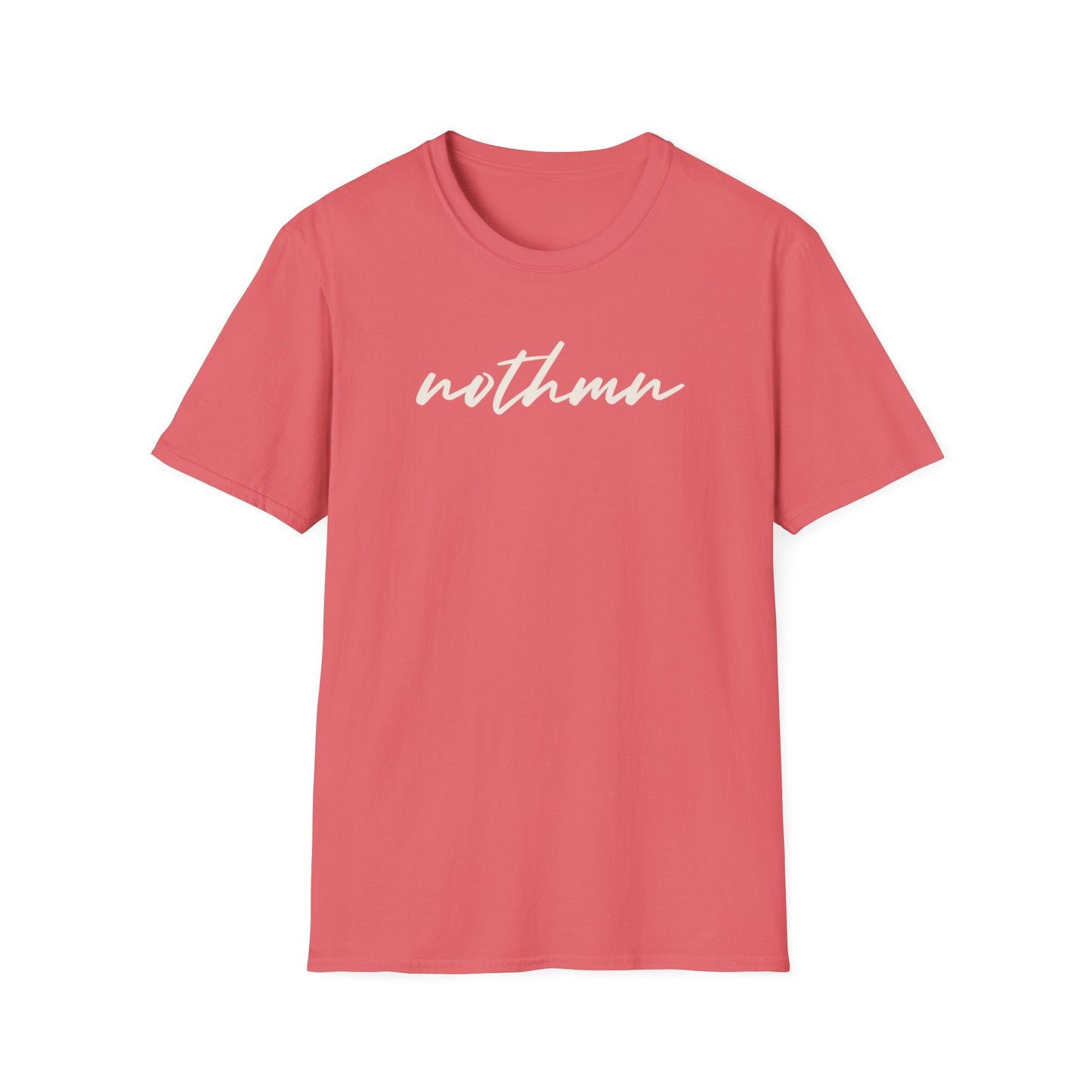 Trendy Unisex Softstyle T-Shirt - 'nothmn' Motivational Tee