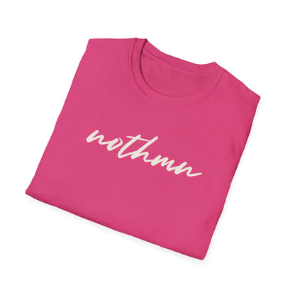 Trendy Unisex Softstyle T-Shirt - 'nothmn' Motivational Tee