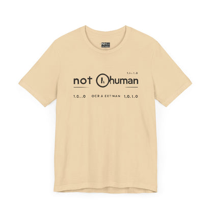 Not Human OGT - Fitted Unisex Jersey Short Sleeve