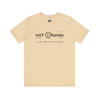Not Human OGT - Fitted Unisex Jersey Short Sleeve